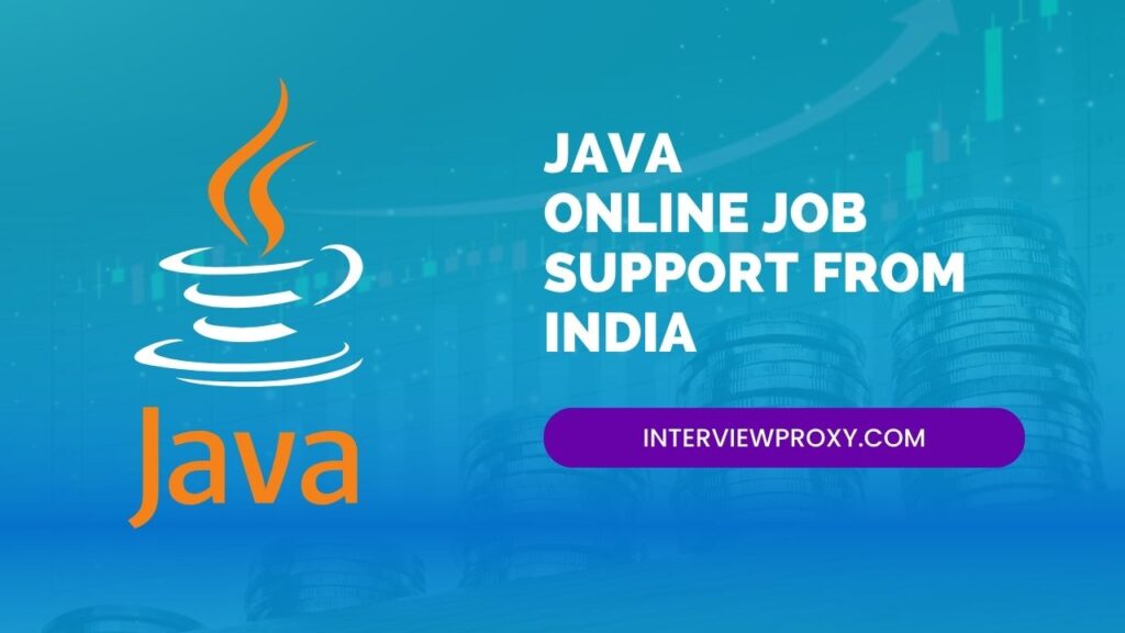 Java Proxy Interview Call Support From India & Java Online Job Support ...