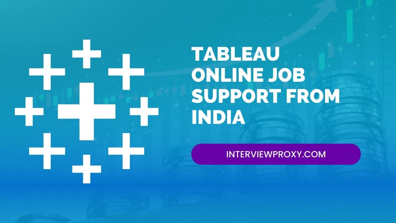 Tableau proxy interview support